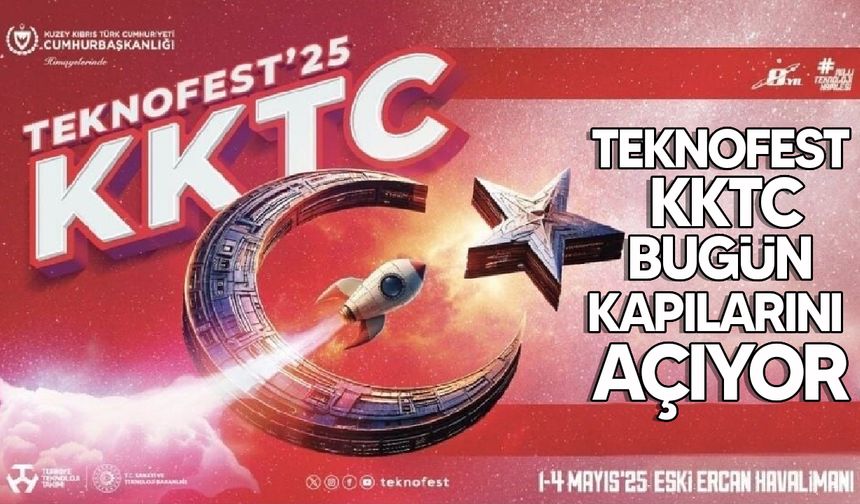 Teknofest bugün başlıyor: Bilim ve teknoloji toplumla buluşuyor