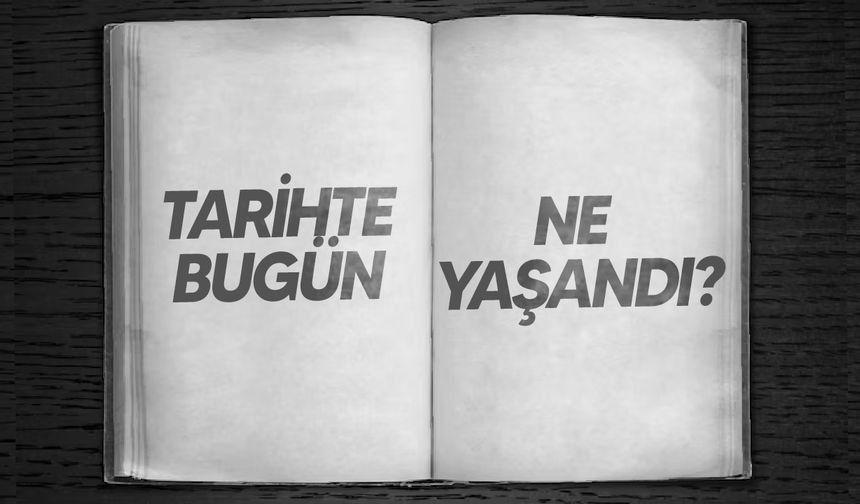 5 Haziran'da Tarihte Yaşanan Önemli Olaylar