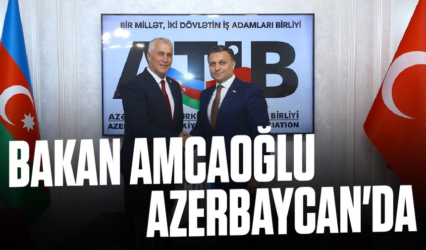 Amcaoğlu, Azerbaycan'da iş insanlarıyla buluştu