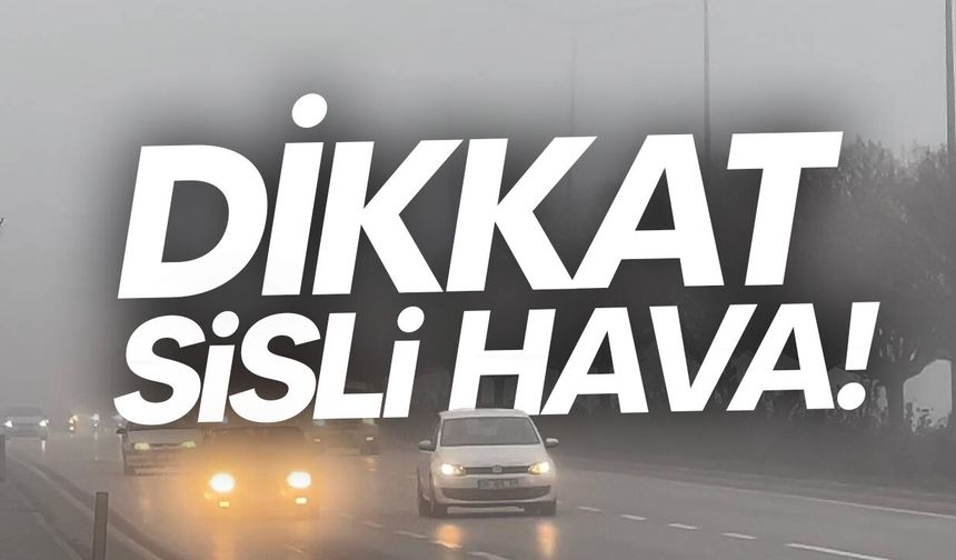 Meteoroloji’den sıcaklık ve sis uyarısı: Termometreler 40 dereceyi görecek