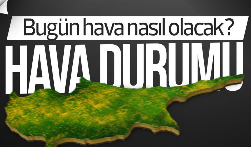 Bugün hava az bulutlu: Sıcaklık 34 dereceye çıkacak