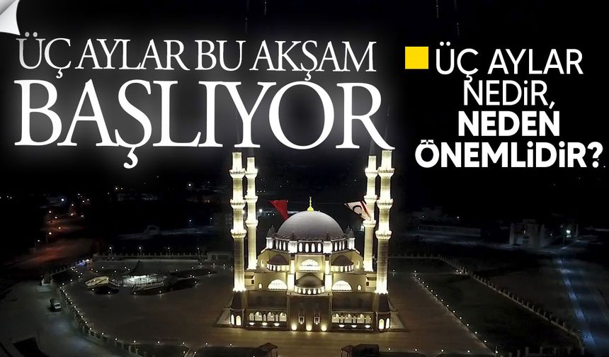 2025–2026 Kandil ve Ramazan Takvimi... Üç aylar bugün başlıyor