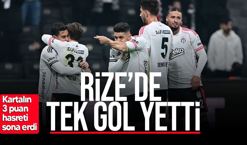 Beşiktaş’a Rizespor Karşısında Tek Gol Yetti