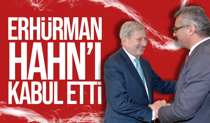 Cumhurbaşkanı Tufan Erhürman, Hahn’ı kabul etti