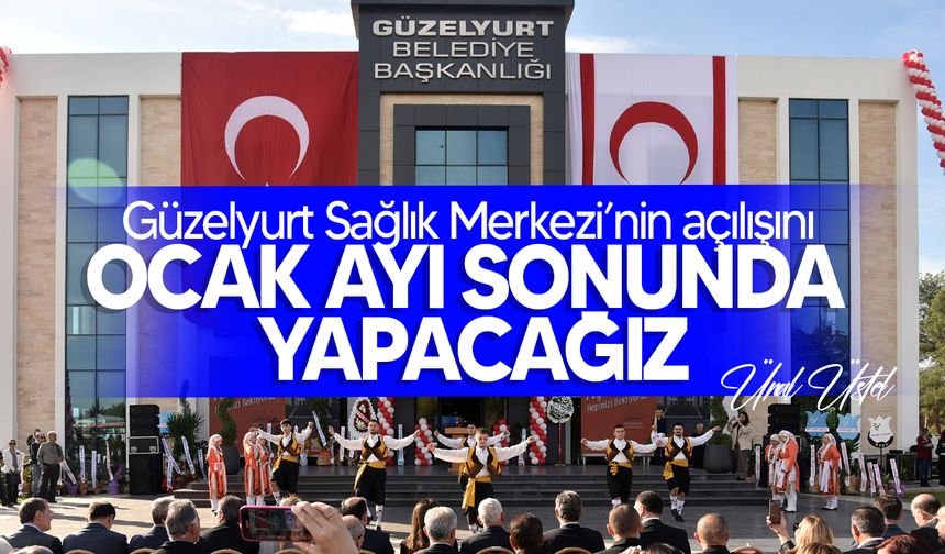 Güzelyurt Belediyesi yeni merkez binası törenle açıldı