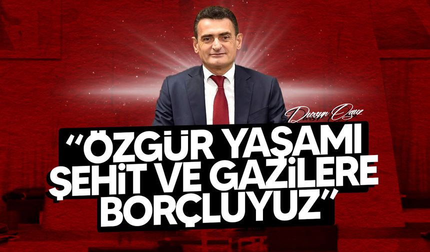 İçişleri Bakanı Oğuz: "Şehitlerimizin Hatırası Özgür Yaşamımızın Teminatıdır"