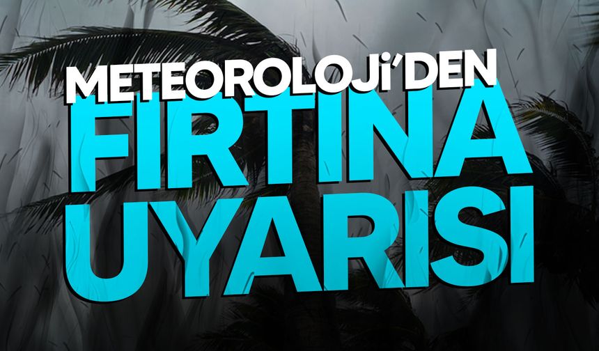 Karada ve Denizde fırtına uyarısı