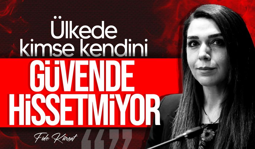 Kürşat: "Ülke, sorma gir hanına döndü"