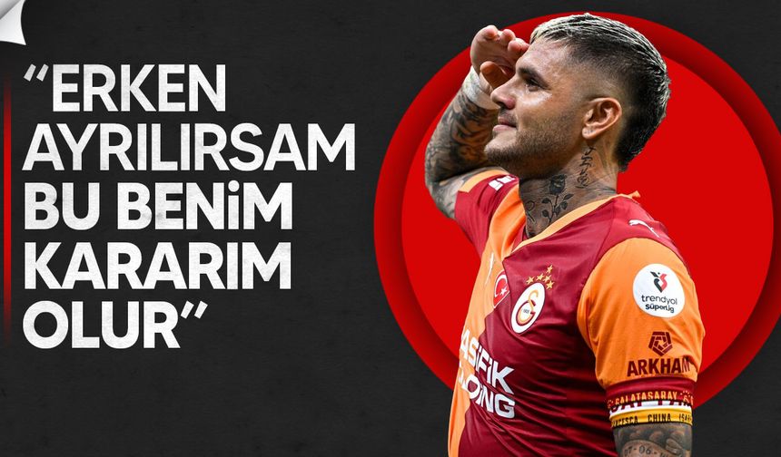 Mauro Icardi: Ayrılık Haberleri Yalan, Sözleşmem 2026’ya Kadar Devam Ediyor