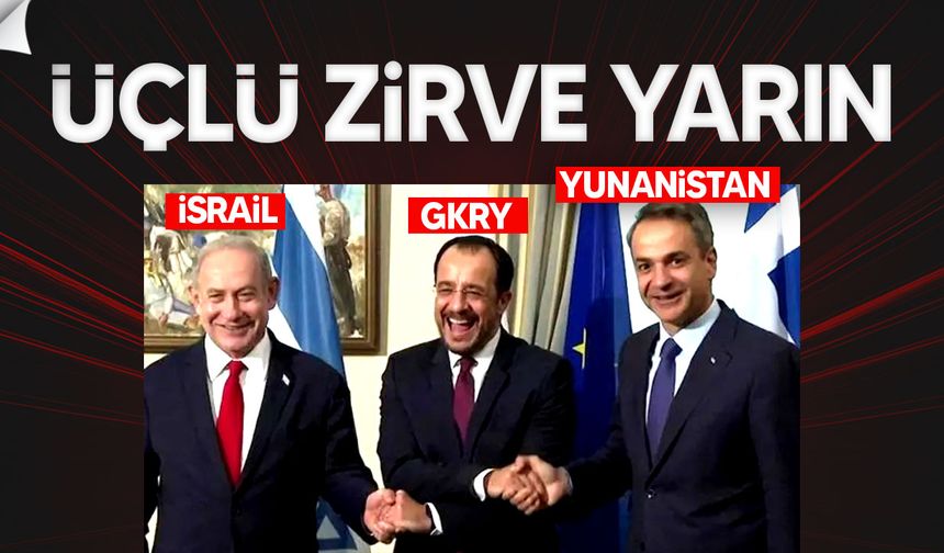 Netanyahu’dan Atina ve Lefkoşa Hattında Üçlü Zirve