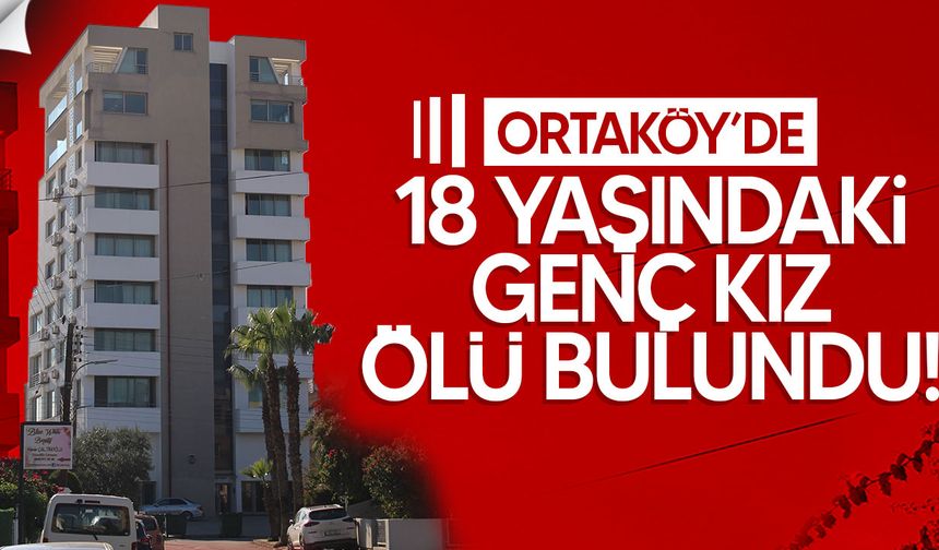 Ortaköy’de Ani Ölüm: 18 Yaşındaki Genç Park Alanında Ölü Bulundu
