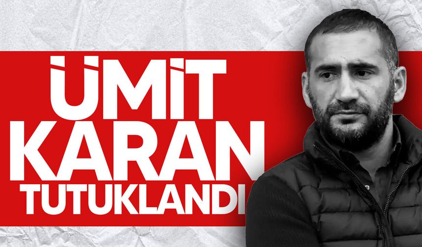 Eski futbolcu Ümit Karan tutuklandı
