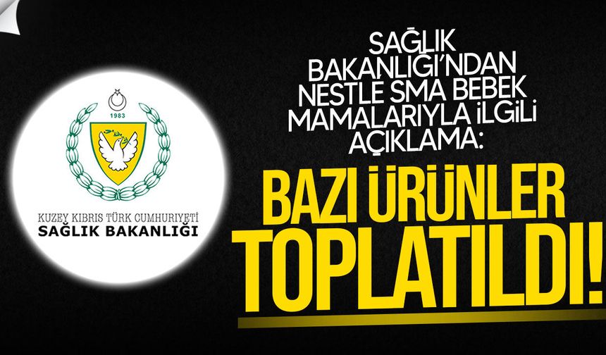 Sağlık Bakanlığı’ndan Nestlé SMA Bebek Mamalarıyla İlgili Açıklama