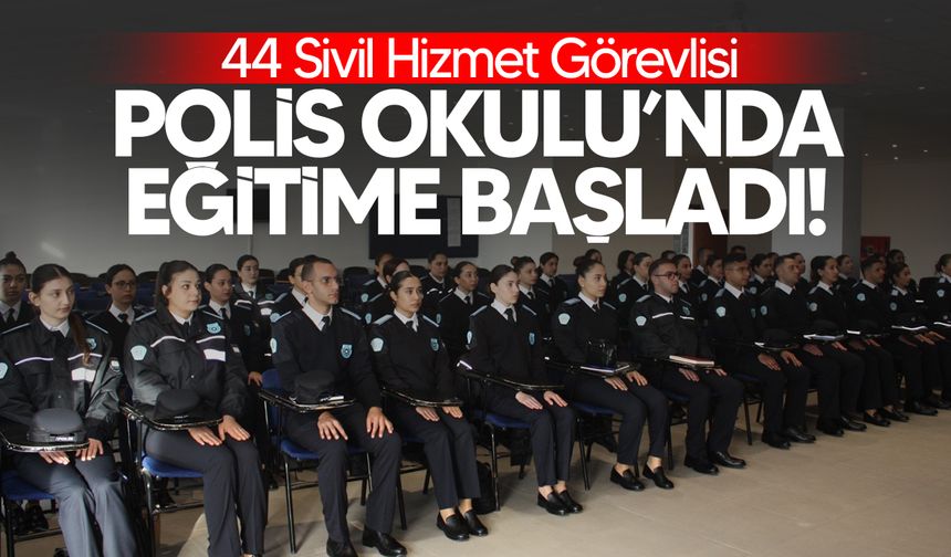 44 Sivil Hizmet Görevlisi Polis Okulu’nda 3 hafta sürecek Eğitime Başladı