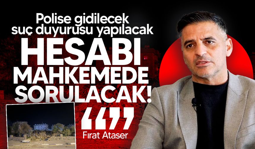 Ataser: "Bölgenin tarihi dokusunu koruma konusunda geri adım atmayacağız"