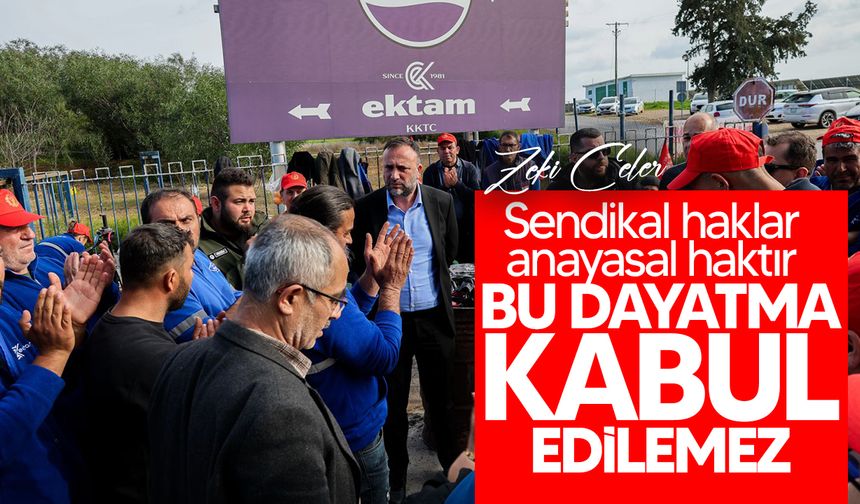 Çeler : “Sendikalaşma emekçilerin anayasal hakkıdır”