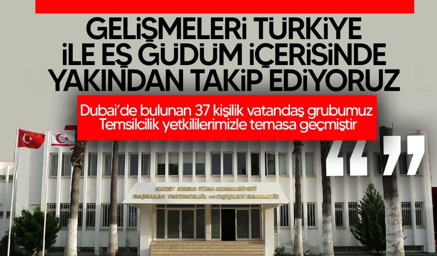 Dışişleri Bakanlığı: "Gelişmeleri yakından takip ediyoruz"