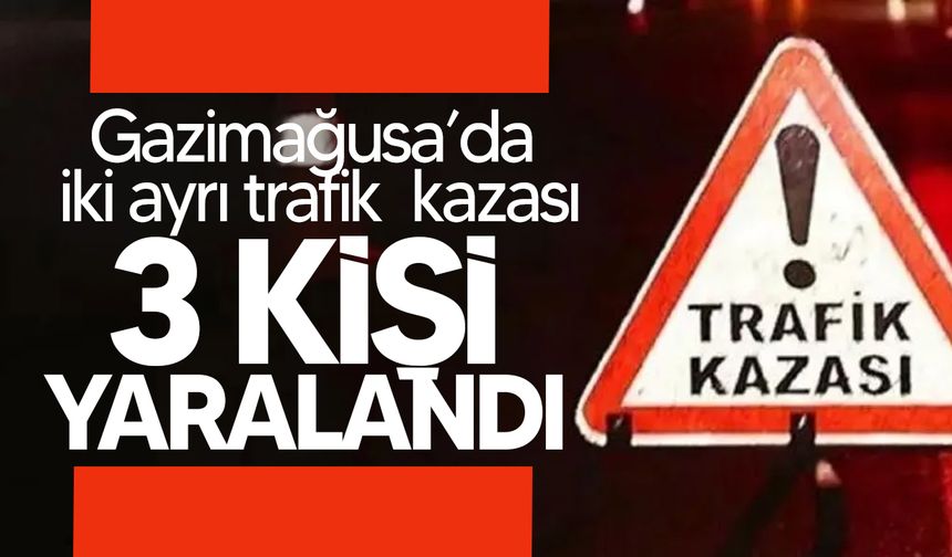 Gazimağusa’da iki ayrı trafik kazası!