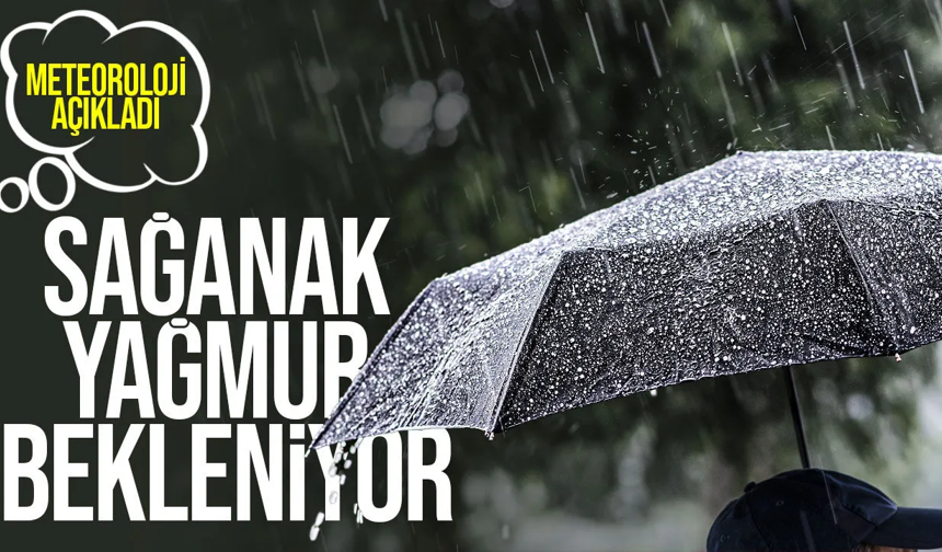 Bugün ve Yarın Sağanak Yağış Bekleniyor