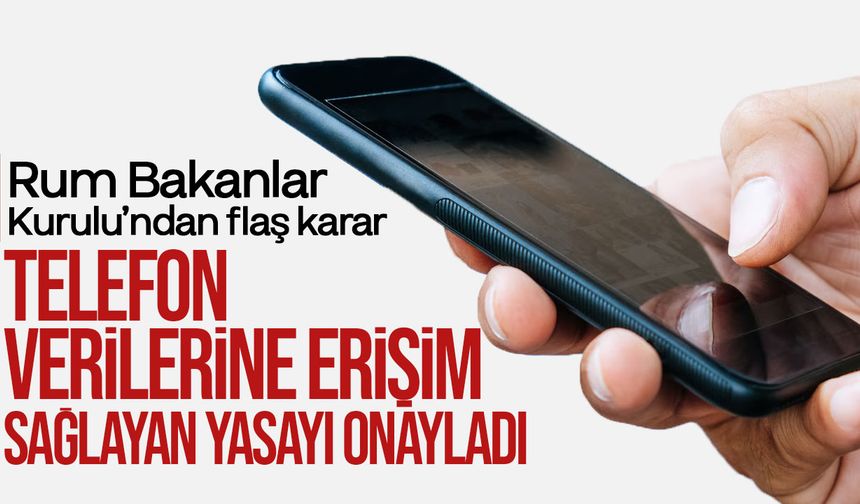 Güney Kıbrıs’ta Bakanlar Kurulu Suçla Mücadele Gerekçesiyle Telefon Verilerine Erişim Yasasını Onayladı