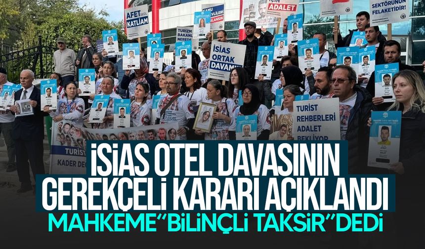 İsias Otel davasının gerekçeli kararı açıklandı