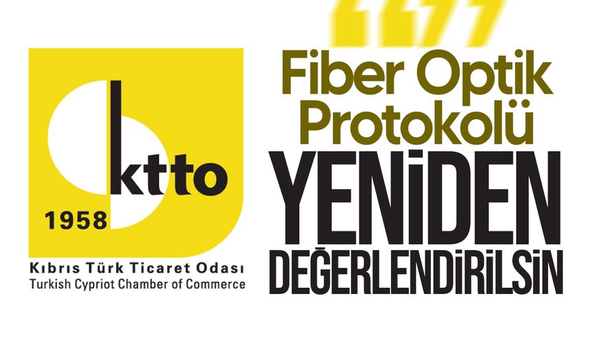 KTTO: "Protokol ile ilgili tartışmaların geldiği durum Türkiye-KKTC ilişkilerini olumsuz şekilde etkilemektedir”