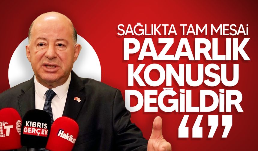 Sağlık Bakanı Dinçyürek’ten sağlıkta tam mesai açıklaması