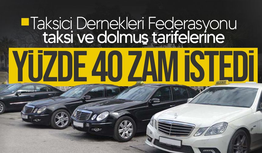 Taksici Federasyonu’ndan Yüzde 40 Zam Talebi