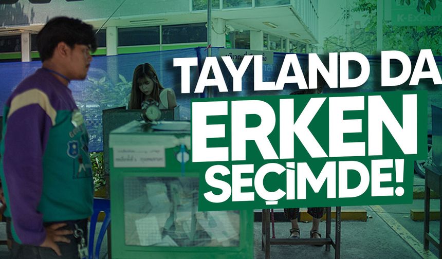 Tayland’da Erken Genel Seçim ve Referandum: 53 Milyon Seçmen Sandık Başında