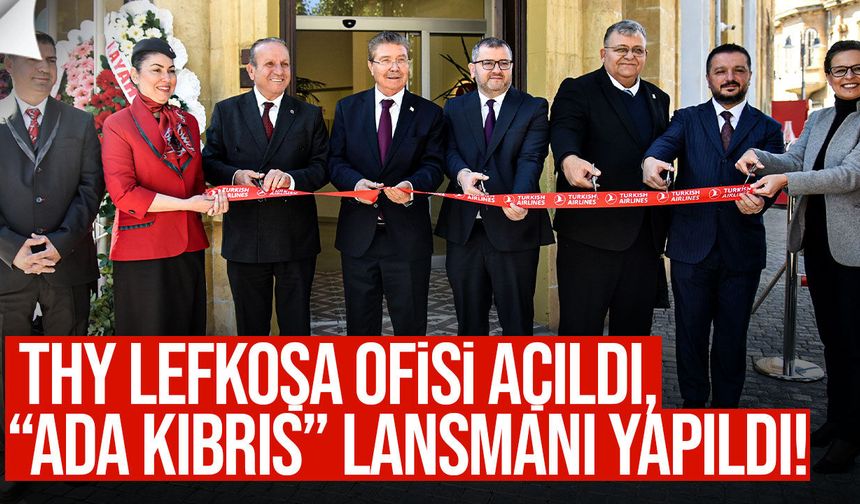 Türk Hava Yolları Lefkoşa şehir ofisi açıldı
