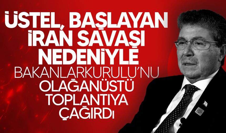 Üstel, İran’daki gelişmeler nedeniyle Bakanlar Kurulu’nu olağanüstü toplantıya çağırdı