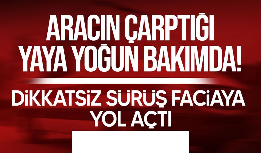 Yılmazköy’de Yaya Kazası: 85 Yaşındaki Adam Yoğun Bakımda