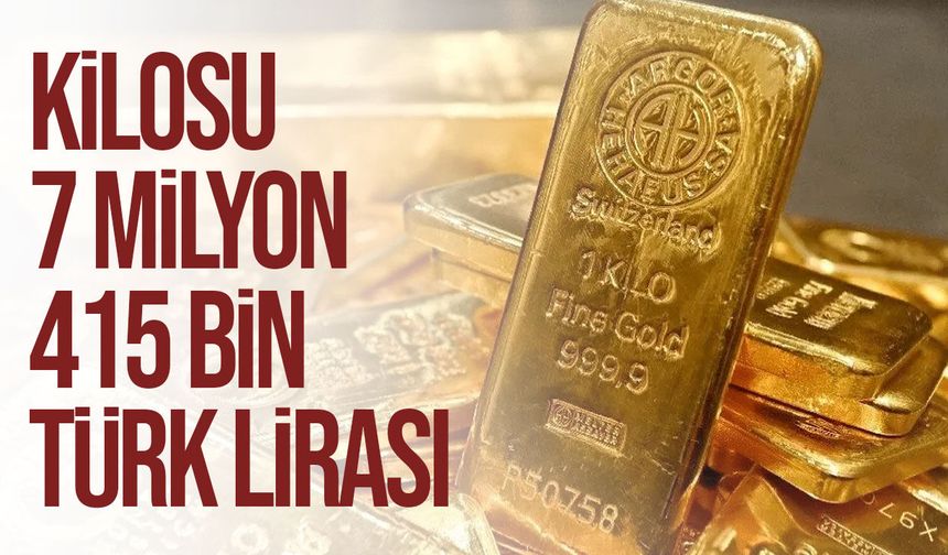 Altının kilogramı 7 milyon 415 bin liraya yükseldi