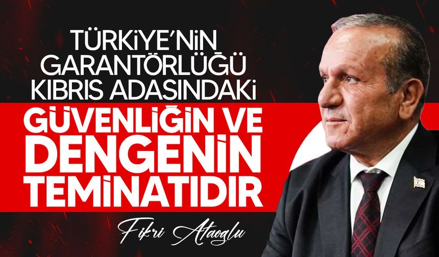 Ataoğlu: “Kıbrıs meselesi adadaki iki eşit halkın iradesinin kabul edilmesiyle çözülebilir”