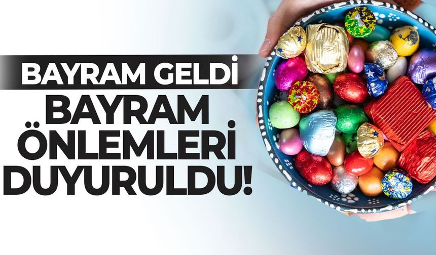 Bayram cuma günü başlıyor! Polis, belediyeler ve hava durumu uyardı