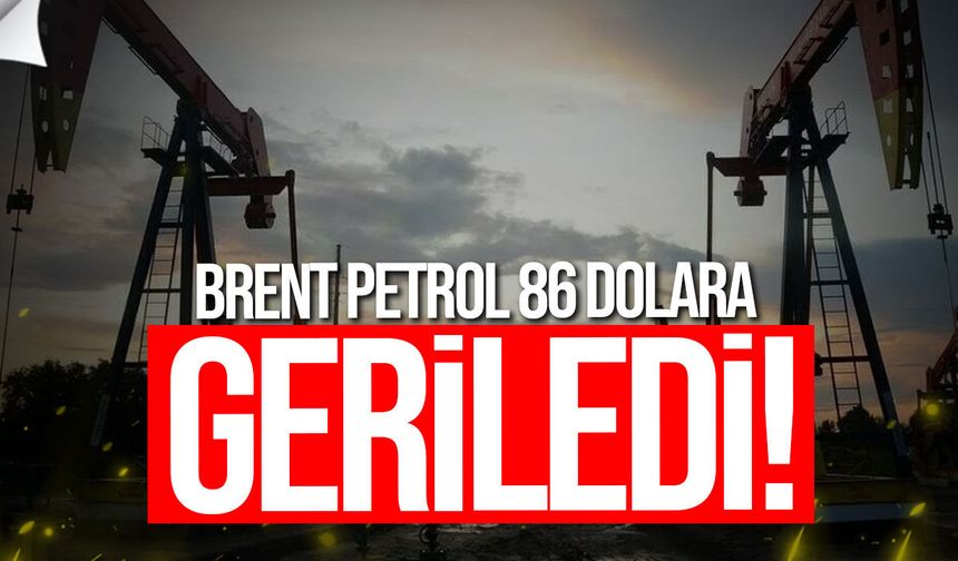 Brent petrol 86 dolara geriledi