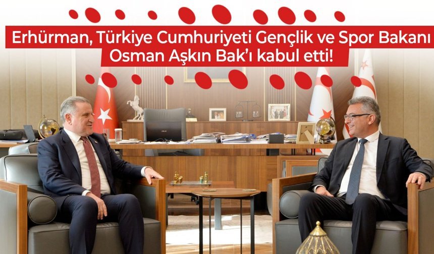 Cumhurbaşkanı Tufan Erhürman, Osman Aşkın Bak’ı kabul etti