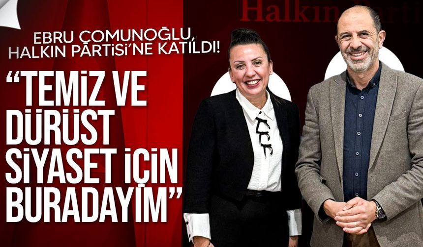 Emekli bürokrat Çomunoğlu Halkın Partisi’ne katıldı