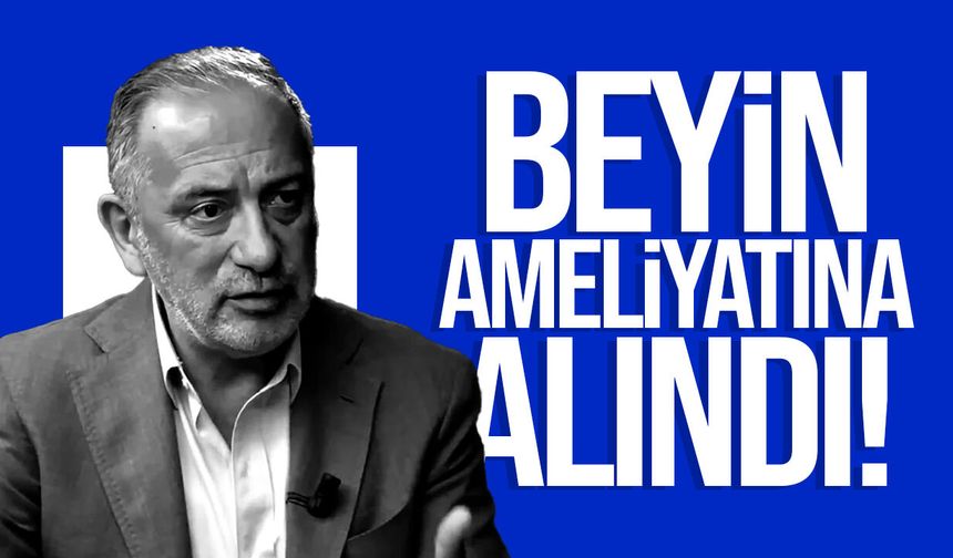 Fatih Altaylı ameliyata alındı: Beynindeki kitle büyüdü