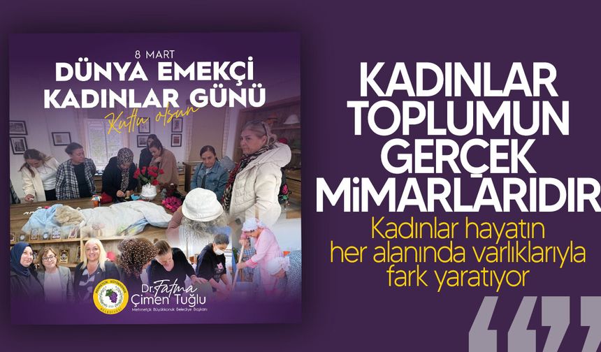 Fatma Çimen Tuğlu: "Kadınlar toplumun en güçlü değeridir"