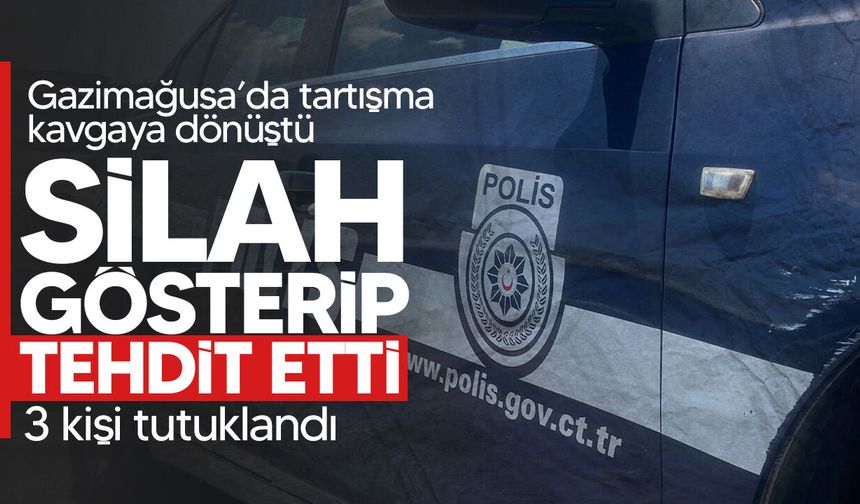 Gazimağusa’da silahlı tehdit: 3 kişi tutuklandı