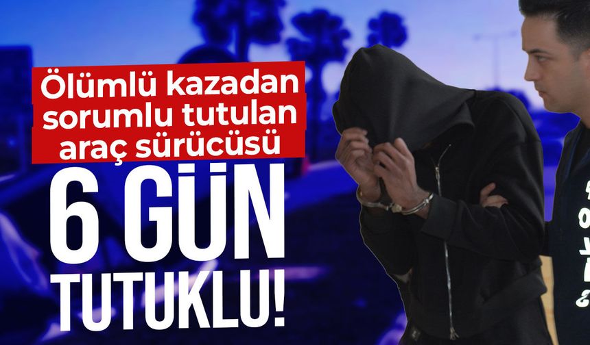 Gönyeli’de ölümle sonuçlanan kazanın sürücüsü 6 gün tutuklu