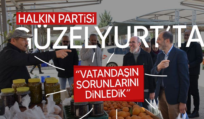 Halkın Partisi Güzelyurt pazarında vatandaşın sorunlarını dinledi
