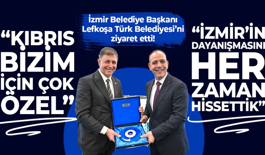 Harmancı, İzmir Büyükşehir Belediye Başkanı Tugay ile görüştü