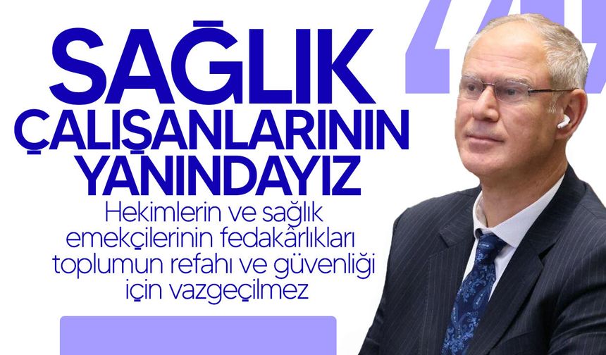 Hasipoğlu: "Sağlık çalışanları toplumun en kıymetli değerlerindendir"