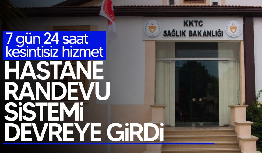 Hastane Randevu Sistemi devreye girdi