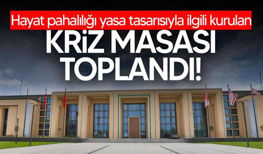 Hayat Pahalılığı Görüşme Masası Toplandı