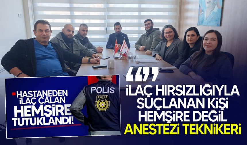 Hemşireler ve Ebeler Birliği: “İlaç hırsızlığıyla suçlanan kişi hemşire değil”