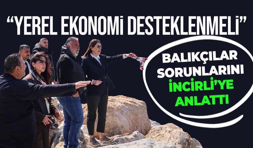 İncirli Yenierenköy’de: Balıkçı Barınağı’nda sorunlar yerinde incelendi