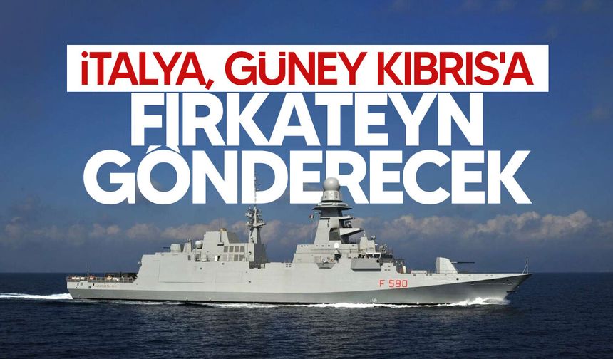 İtalya’dan Güney Kıbrıs’a savaş gemisi!